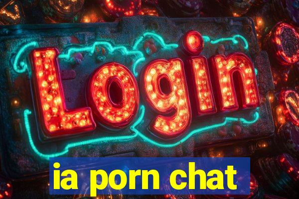 ia porn chat